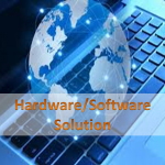 Hardware & Software Solution